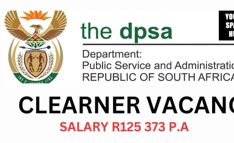 Join our Team : Cleaner vacancy at the Dept of Office of Public Service Commission