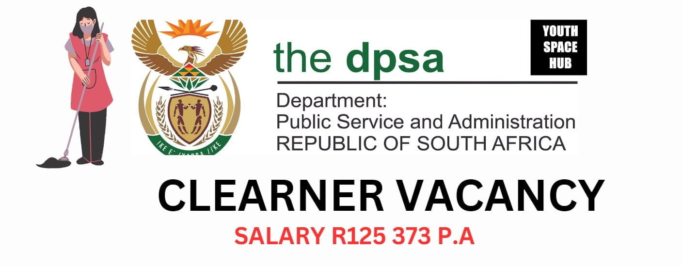 Join our Team : Cleaner vacancy at the Dept of Office of Public Service Commission