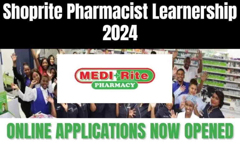 Online Applications for Shoprite Pharmacist Assistant 2024 Learnership are now opened