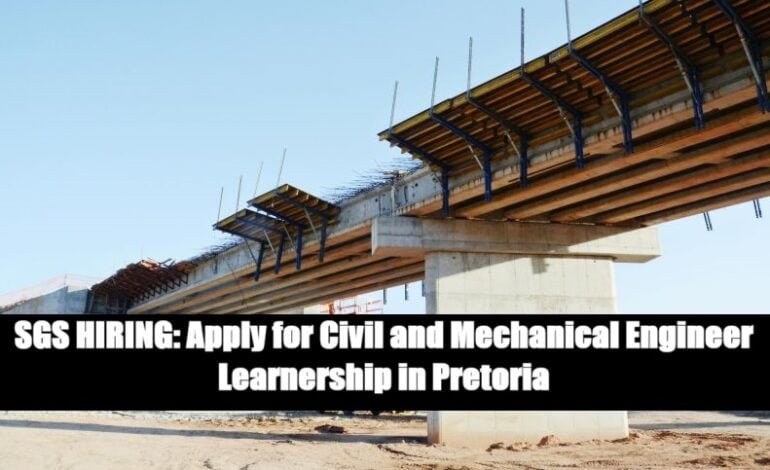 SGS HIRING: Apply for Civil and Mechanical Engineer Learnership in Pretoria