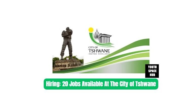 Hiring: 20 Jobs Available At The City of Tshwane